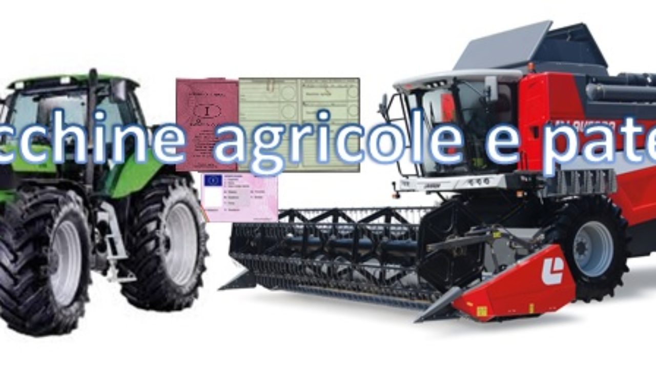 Macchine Agricole E La Relativa Patente Di Guida