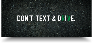 Don't text and drive