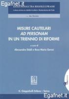 MISURE CAUTELARI AD PERSONAM IN UN TRIENNIO DI RIFORME