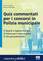 Quiz commentati per i concorsi in Polizia municipale