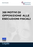 300 motivi di opposizione alle esecuzioni fiscali