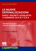 Le nuove disposizioni in materia di depenalizzazione e l'introduzione di illeciti con sanzioni pecuniarie civili in luogo di taluni illeciti penali