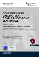 Come difendersi dall’ipoteca e dalla riscossione esattoriale