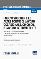 I nuovi voucher e le
altre forme di lavoro occasionale, co.co.co. e lavoro intermittente