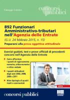 892 Funzionari Amministrativo-tributari nell’Agenzia delle Entrate Prepararsi alla prova oggettiva attitudinale