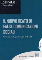 NUOVO REATO DI FALSE COMUNICAZIONI SOCIALI