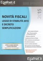 NOVITA' FISCALI 2015: LEGGE DI STABILITA' 2015 E DECRETO SEMPLIFICAZIONI