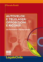 autovelox e telelaser: opposizioni e ricorsi