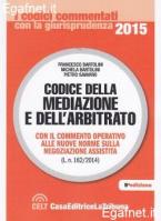 CODICE DELLA MEDIAZIONE E DELL'ARBITRATO 2015 Commentato