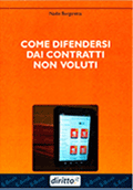 COME DIFENDERSI DAI CONTRATTI NON VOLUTI