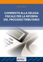 Commento alla delega fiscale per la riforma del processo tributario (ebook)