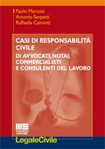 Casi di responsabilità civile di avvocati, notai, commercialisti e consulenti del lavoro